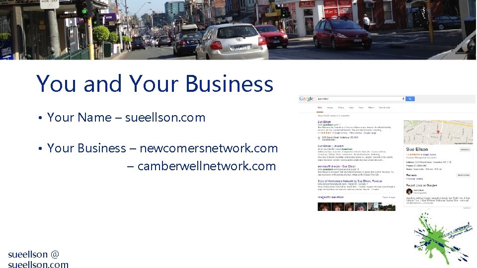 You and Your Business • Your Name – sueellson. com • Your Business –