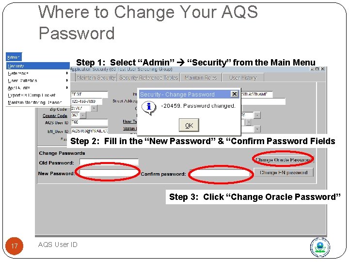 Where to Change Your AQS Password Step 1: Select “Admin” “Security” from the Main