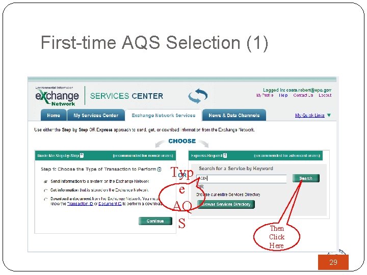 First-time AQS Selection (1) Typ e AQ S Then Click Here 29 