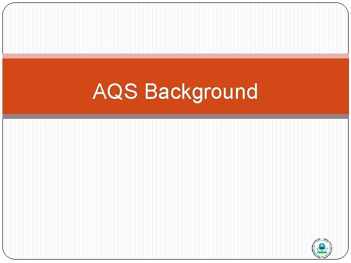 AQS Background 