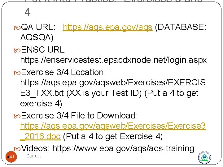 Put it into Practice: Exercises 3 and 4 QA URL: https: //aqs. epa. gov/aqs