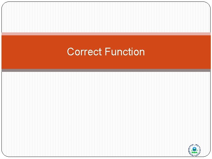 Correct Function 