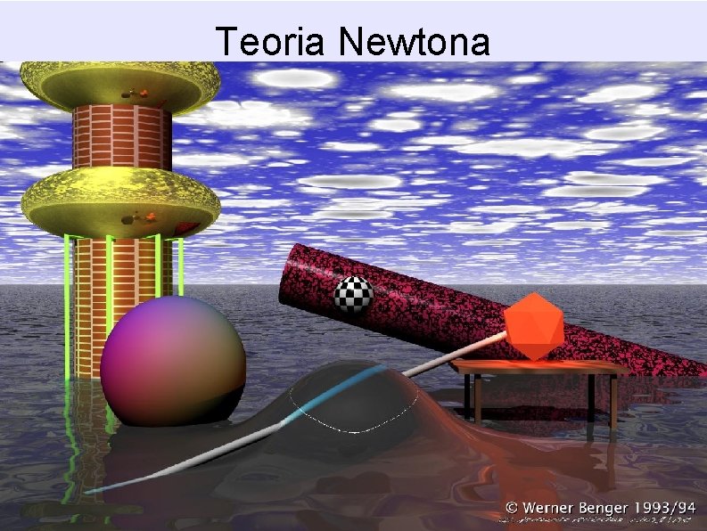 Teoria Newtona Teoria Newtona