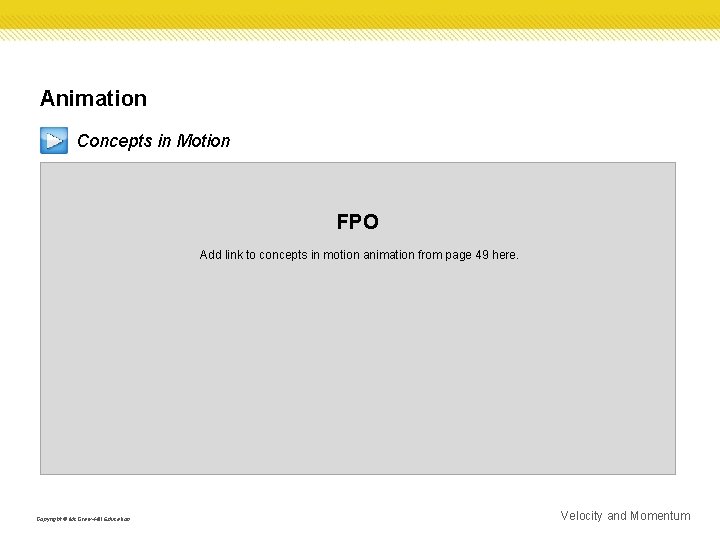Animation Concepts in Motion FPO Add link to concepts in motion animation from page