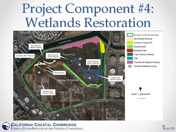 Project Component #4: Wetlands Restoration CALIFORNIA COASTAL COMMISSION ENERGY, OCEAN RESOURCES AND FEDERAL CONSISTENCY