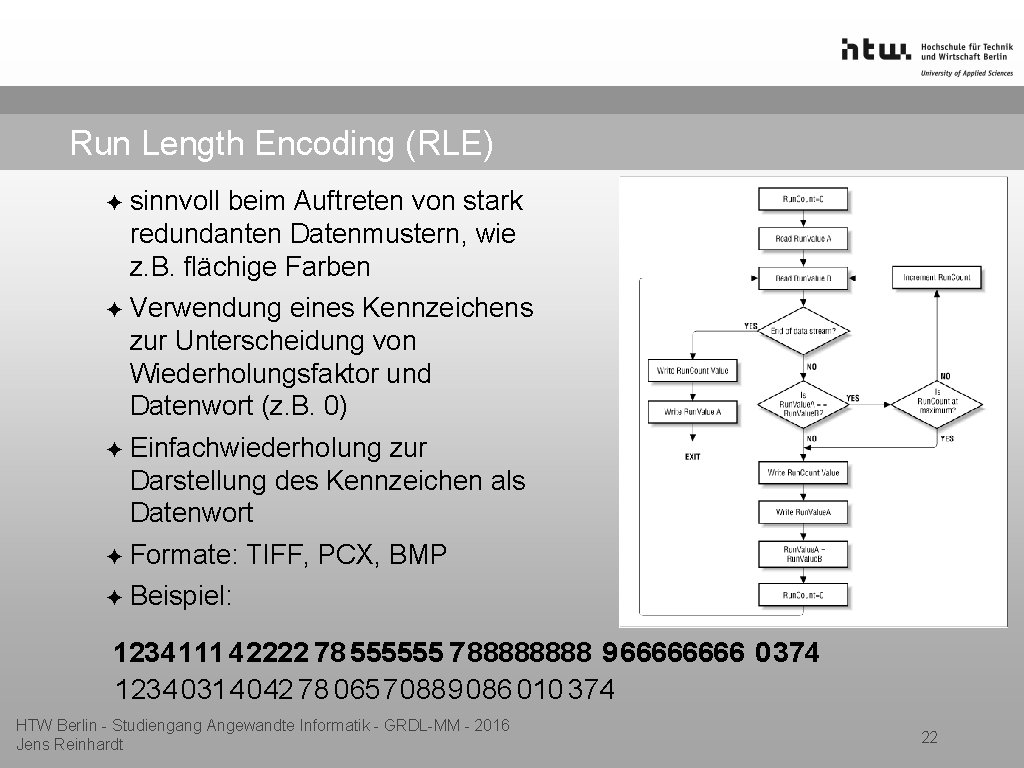 Run Length Encoding (RLE) ✦ sinnvoll beim Auftreten von stark redundanten Datenmustern, wie z.