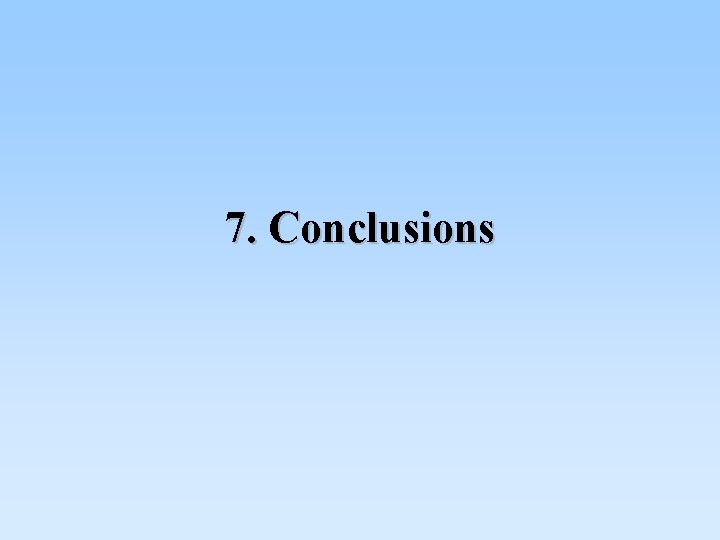 7. Conclusions 