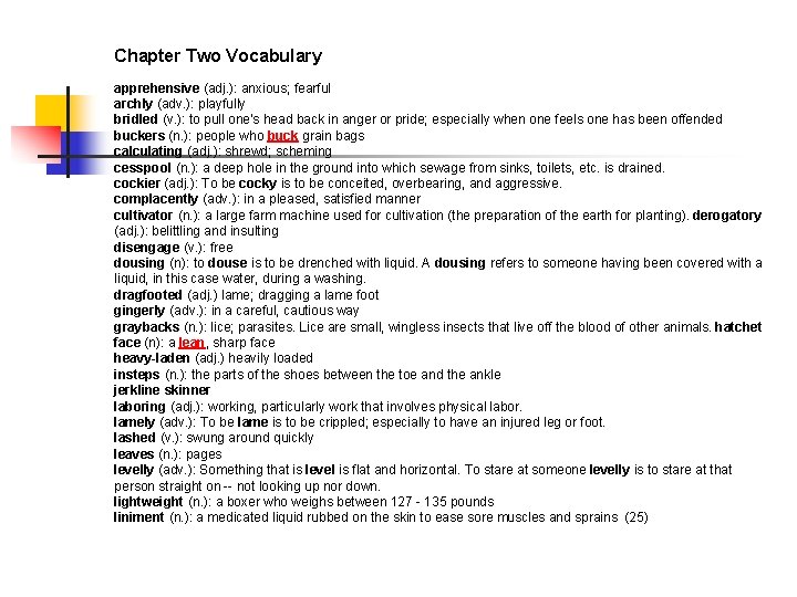 Chapter Two Vocabulary apprehensive (adj. ): anxious; fearful archly (adv. ): playfully bridled (v.
