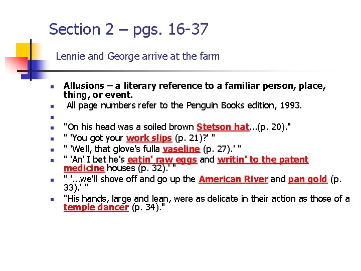 Section 2 – pgs. 16 -37 Lennie and George arrive at the farm n