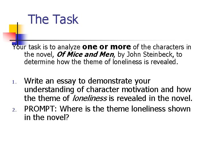The Task Your task is to analyze one or more of the characters in