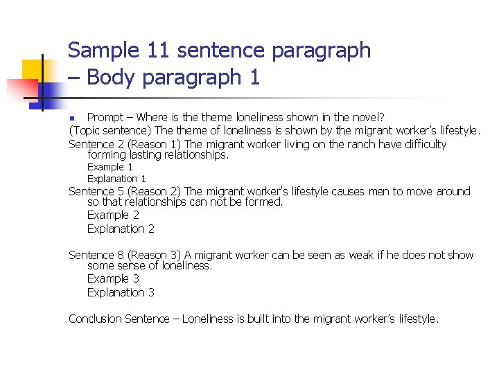 Sample 11 sentence paragraph – Body paragraph 1 Prompt – Where is theme loneliness