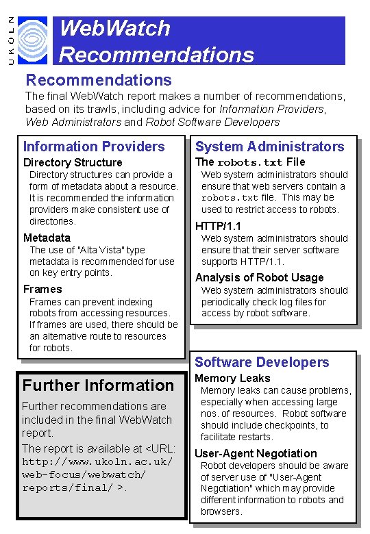 Web. Watch Recommendations The final Web. Watch report makes a number of recommendations, based