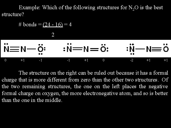 Example: Which of the following structures for N 2 O is the best structure?