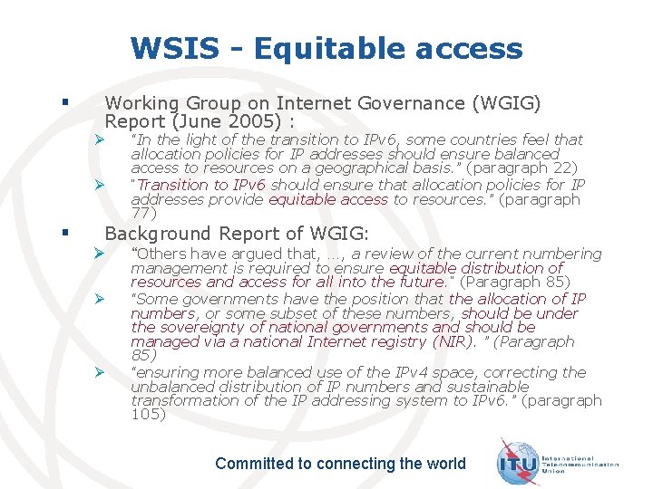 WSIS - Equitable access § Working Group on Internet Governance (WGIG) Report (June 2005)
