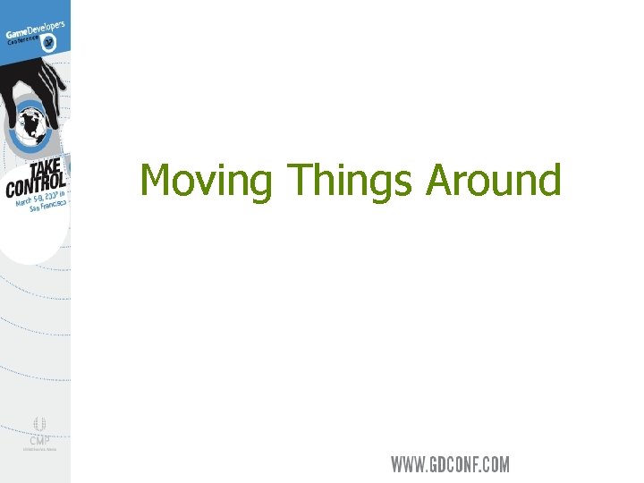 Moving Things Around 