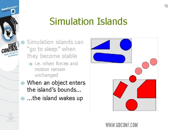 72 Simulation Islands > Simulation islands can “go to sleep” when they become stable