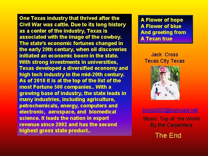 One Texas industry that thrived after the Civil War was cattle. Due to its