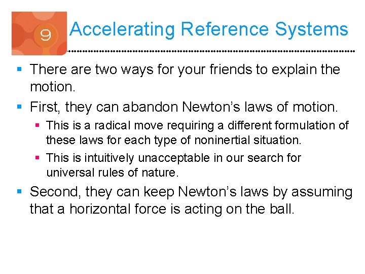 Accelerating Reference Systems § There are two ways for your friends to explain the