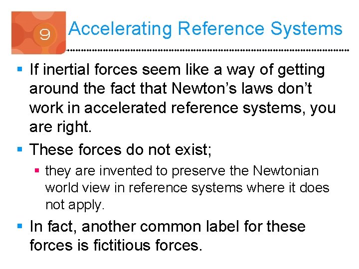 Accelerating Reference Systems § If inertial forces seem like a way of getting around