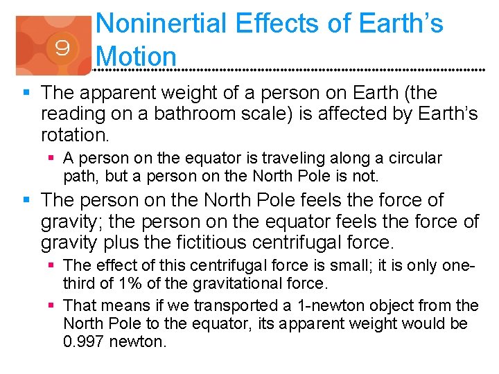 Noninertial Effects of Earth’s Motion § The apparent weight of a person on Earth