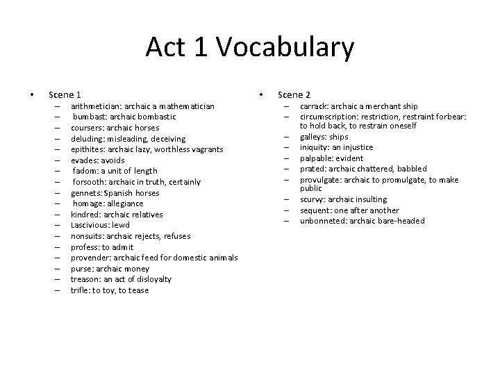 Act 1 Vocabulary • Scene 1 – – – – – arithmetician: archaic a