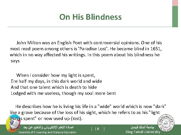 On His Blindness John Milton was an English Poet with controversial opinions. One of
