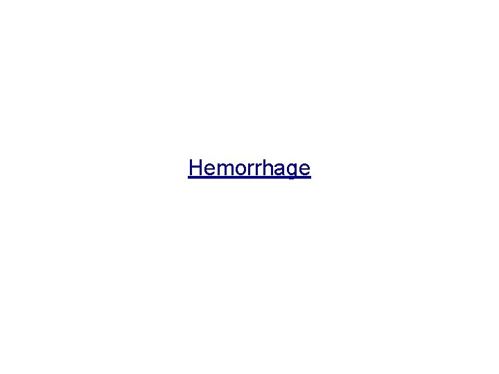 Hemorrhage 