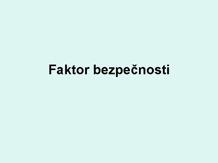 Faktor bezpečnosti 