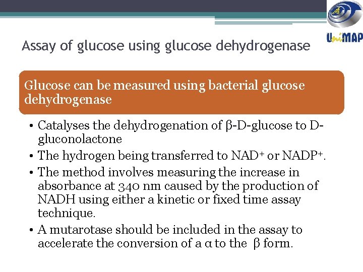 Assay of glucose using glucose dehydrogenase Glucose can be measured using bacterial glucose dehydrogenase