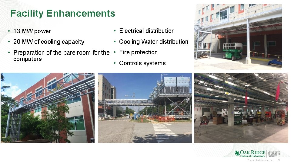 Facility Enhancements • 13 MW power • Electrical distribution • 20 MW of cooling