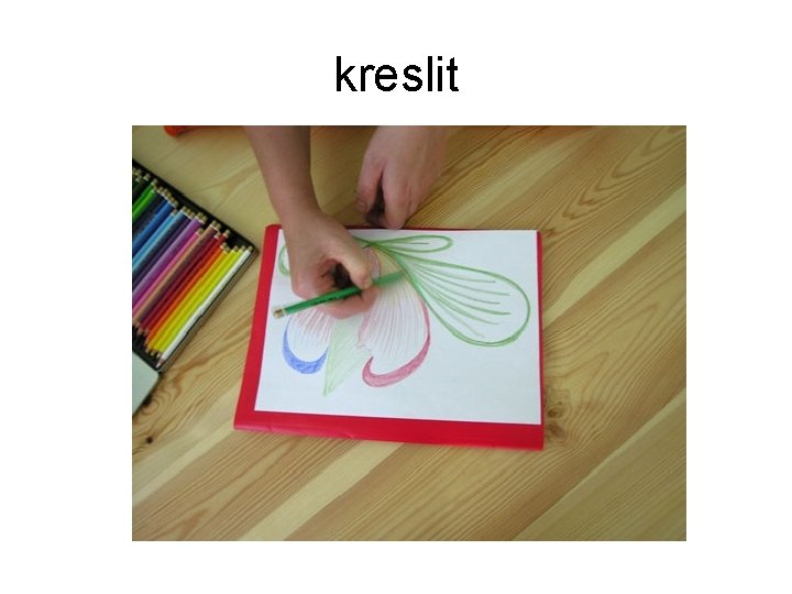 kreslit 