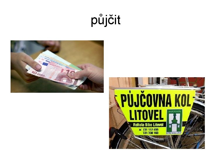 půjčit 