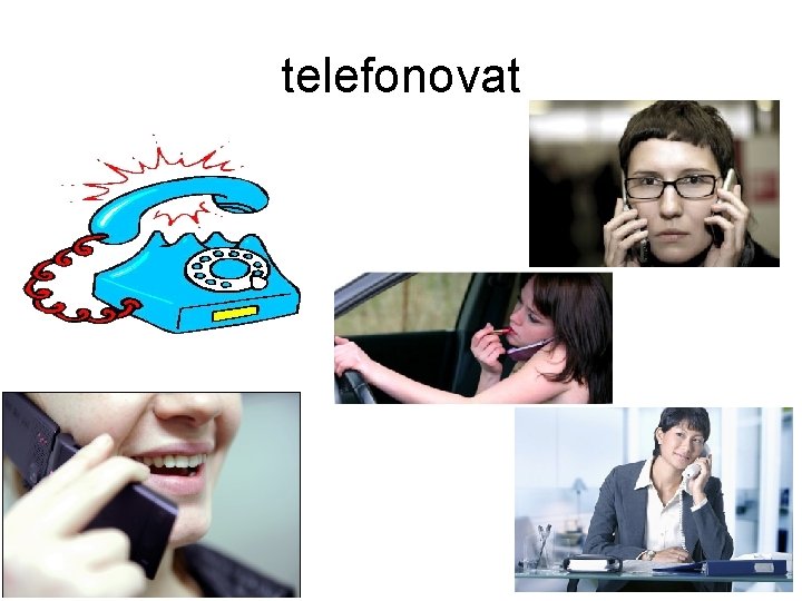 telefonovat 