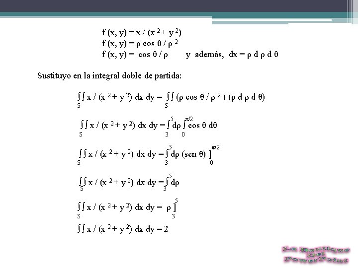  f (x, y) = x / (x 2 + y 2) f (x,