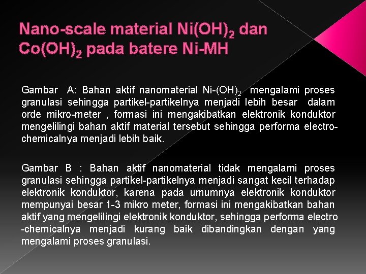 Nano-scale material Ni(OH)2 dan Co(OH)2 pada batere Ni-MH Gambar A: Bahan aktif nanomaterial Ni-(OH)2