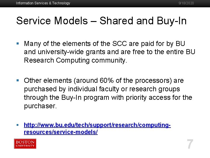 Information Services & Technology 9/18/2020 Service Models – Shared and Buy-In § Many of