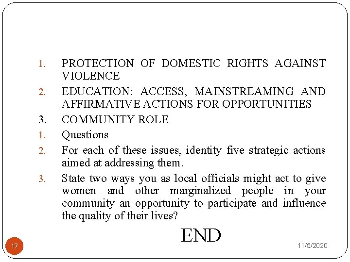 1. 2. 3. 1. 2. 3. 17 PROTECTION OF DOMESTIC RIGHTS AGAINST VIOLENCE EDUCATION: