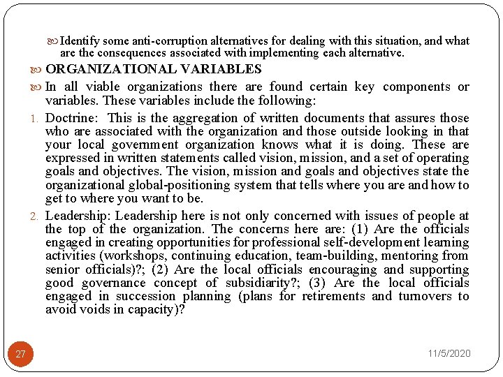  Identify some anti-corruption alternatives for dealing with this situation, and what are the