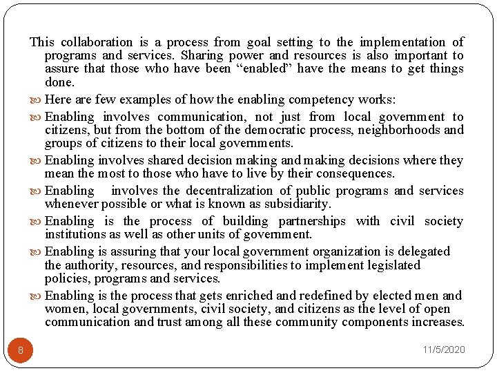 This collaboration is a process from goal setting to the implementation of programs and