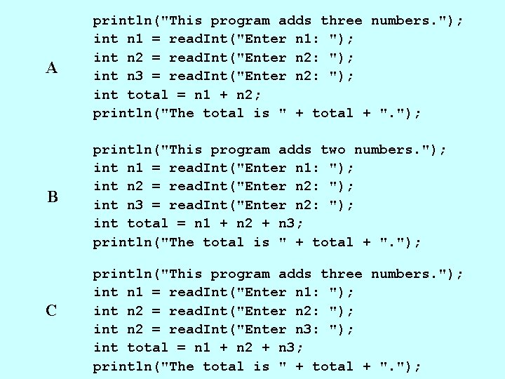 A println("This program adds three numbers. "); int n 1 = read. Int("Enter n A println("This program adds three numbers. "); int n 1 = read. Int("Enter n