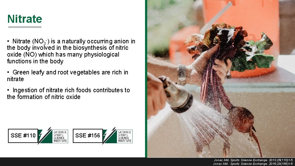 Nitrate • Nitrate (NO 3 -) is a naturally occurring anion in the body