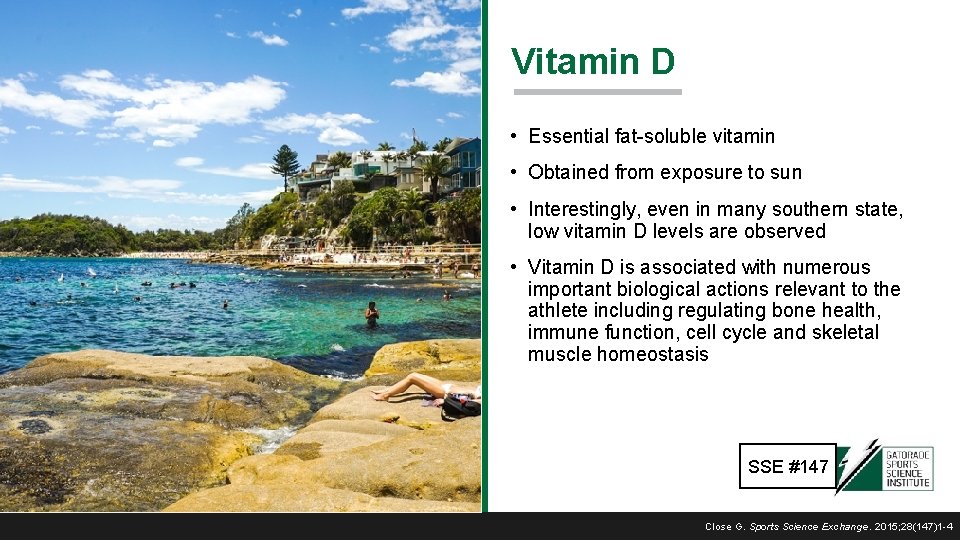 Vitamin D • Essential fat-soluble vitamin • Obtained from exposure to sun • Interestingly,
