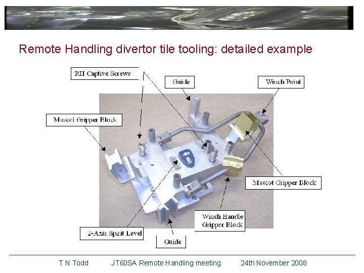 Remote Handling divertor tile tooling: detailed example T N Todd JT 60 SA Remote