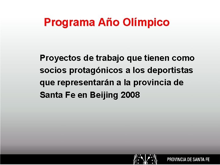 Programa Año Olímpico Proyectos de trabajo que tienen como socios protagónicos a los deportistas