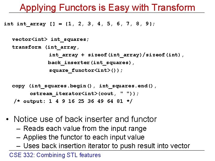 Applying Functors is Easy with Transform int_array [] = {1, 2, 3, 4, 5,