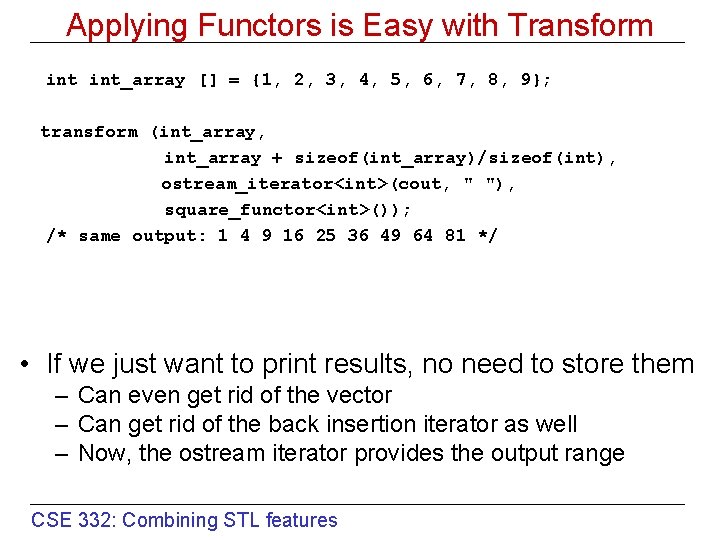 Applying Functors is Easy with Transform int_array [] = {1, 2, 3, 4, 5,