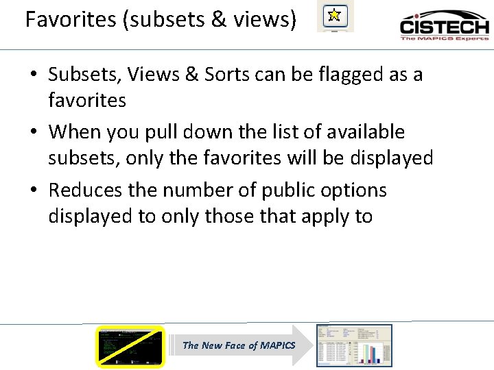 Favorites (subsets & views) • Subsets, Views & Sorts can be flagged as a