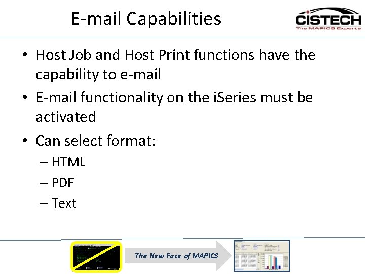 E-mail Capabilities • Host Job and Host Print functions have the capability to e-mail
