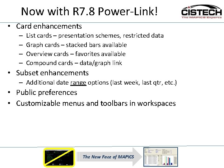 Now with R 7. 8 Power-Link! • Card enhancements – – List cards –