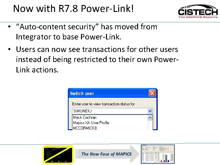 Now with R 7. 8 Power-Link! • “Auto-content security” has moved from Integrator to